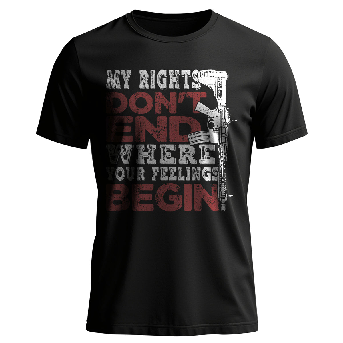 My Rights Don’t End Where Your Feelings T-Shirt Main image