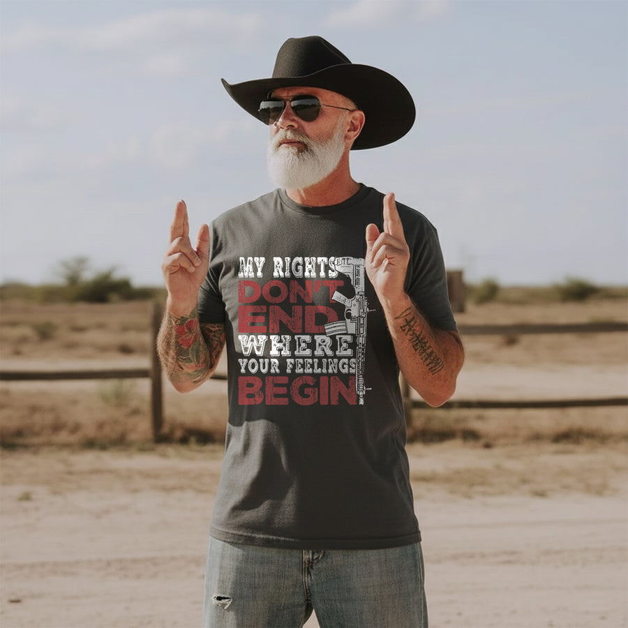 My Rights Don’t End Where Your Feelings T-Shirt