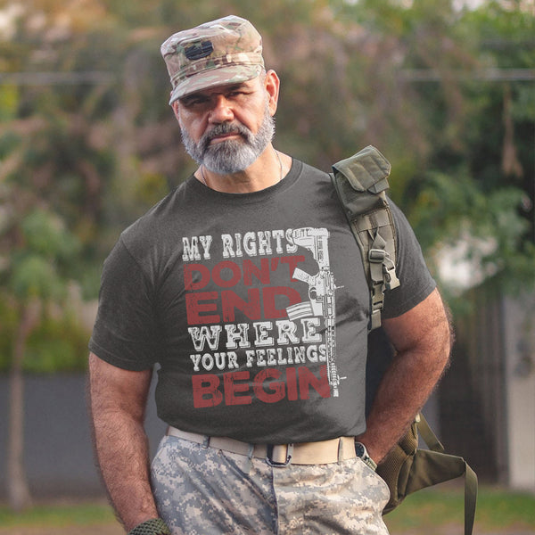 My Rights Don’t End Where Your Feelings T-Shirt
