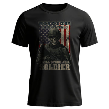 When Freedom Is Threatened I Will Stand as T-Shirt