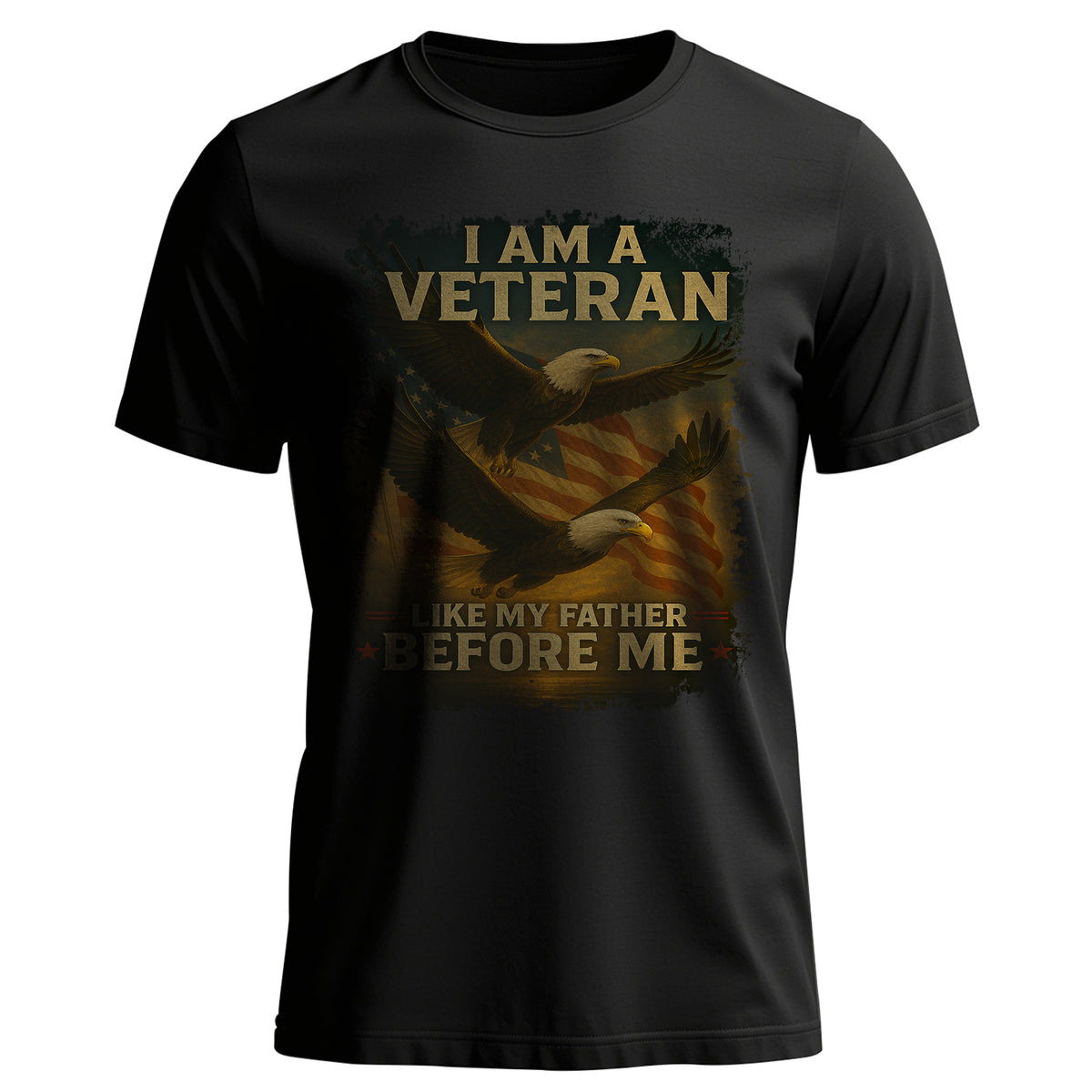 I Am a Veteran Like My Father Before Me US T-Shirt Main image