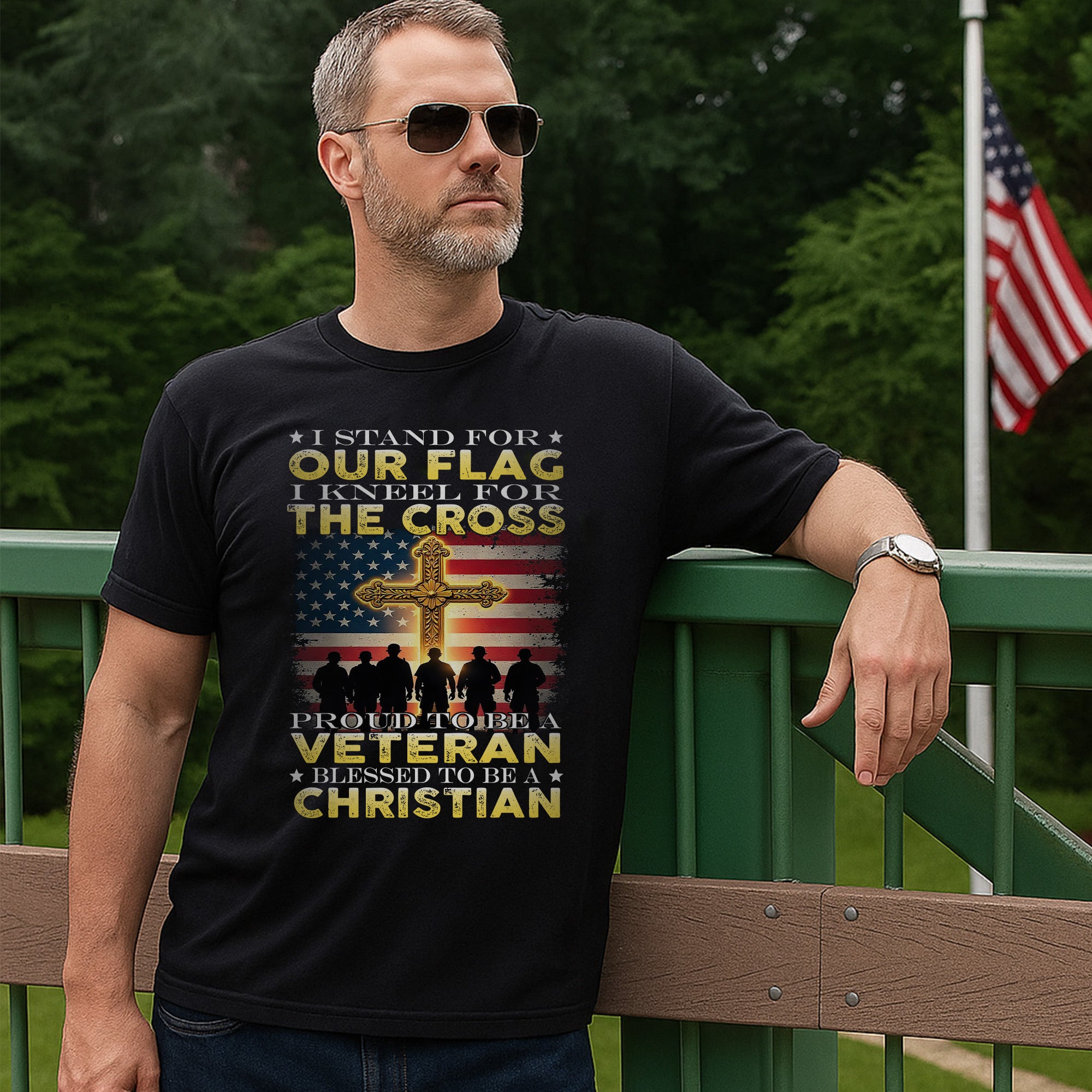 I Stand for the Flag I Kneel for the Cross Proud Veteran Blessed Christian US Military T-Shirt