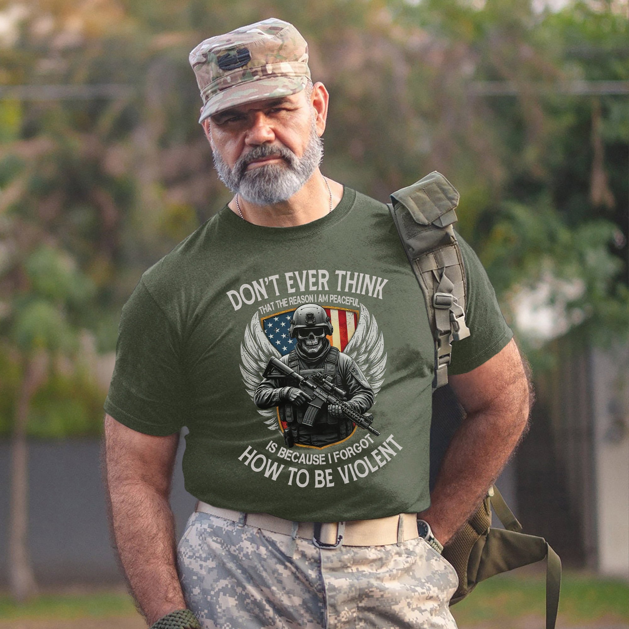Don’t Think I Am Peaceful Because I Forgot How to Be Violent US Military Veteran T-Shirt