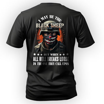 I May Be the Black Sheep but When All Hell T-Shirt