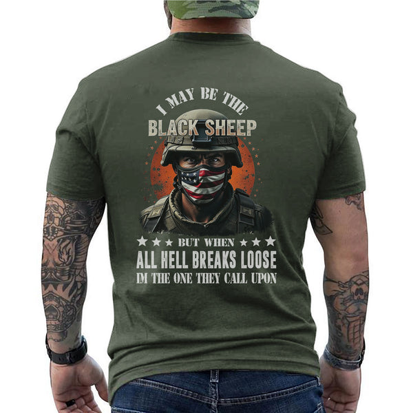 I May Be the Black Sheep but When All Hell T-Shirt