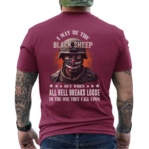 I May Be the Black Sheep but When All Hell T-Shirt