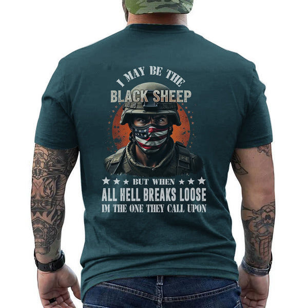 I May Be the Black Sheep but When All Hell T-Shirt