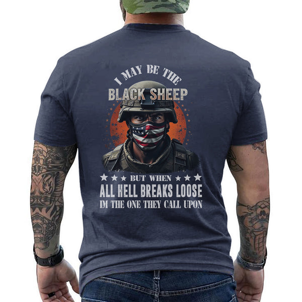 I May Be the Black Sheep but When All Hell T-Shirt