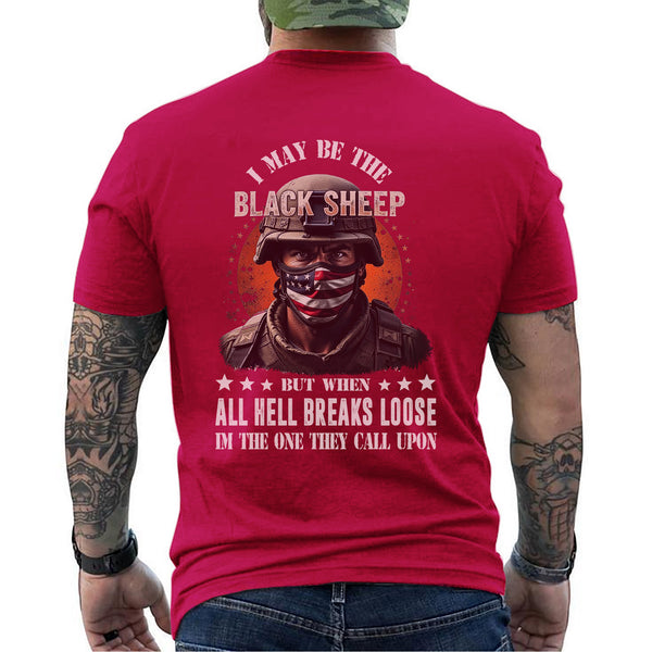 I May Be the Black Sheep but When All Hell T-Shirt