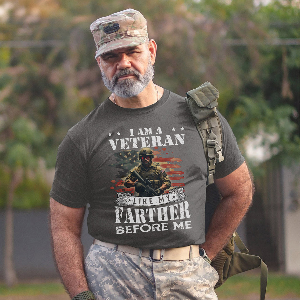 I Am a Veteran Like My Father Before Me T-Shirt