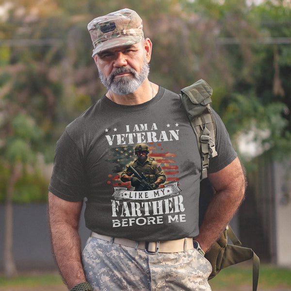 I Am a Veteran Like My Father Before Me T-Shirt