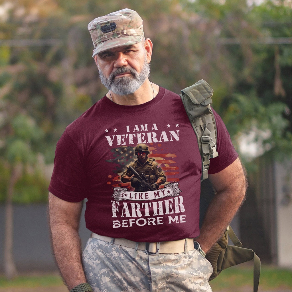 I Am a Veteran Like My Father Before Me T-Shirt