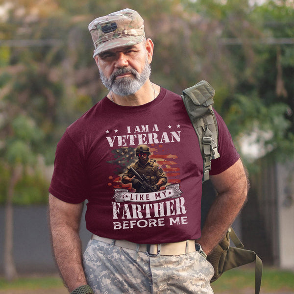 I Am a Veteran Like My Father Before Me T-Shirt