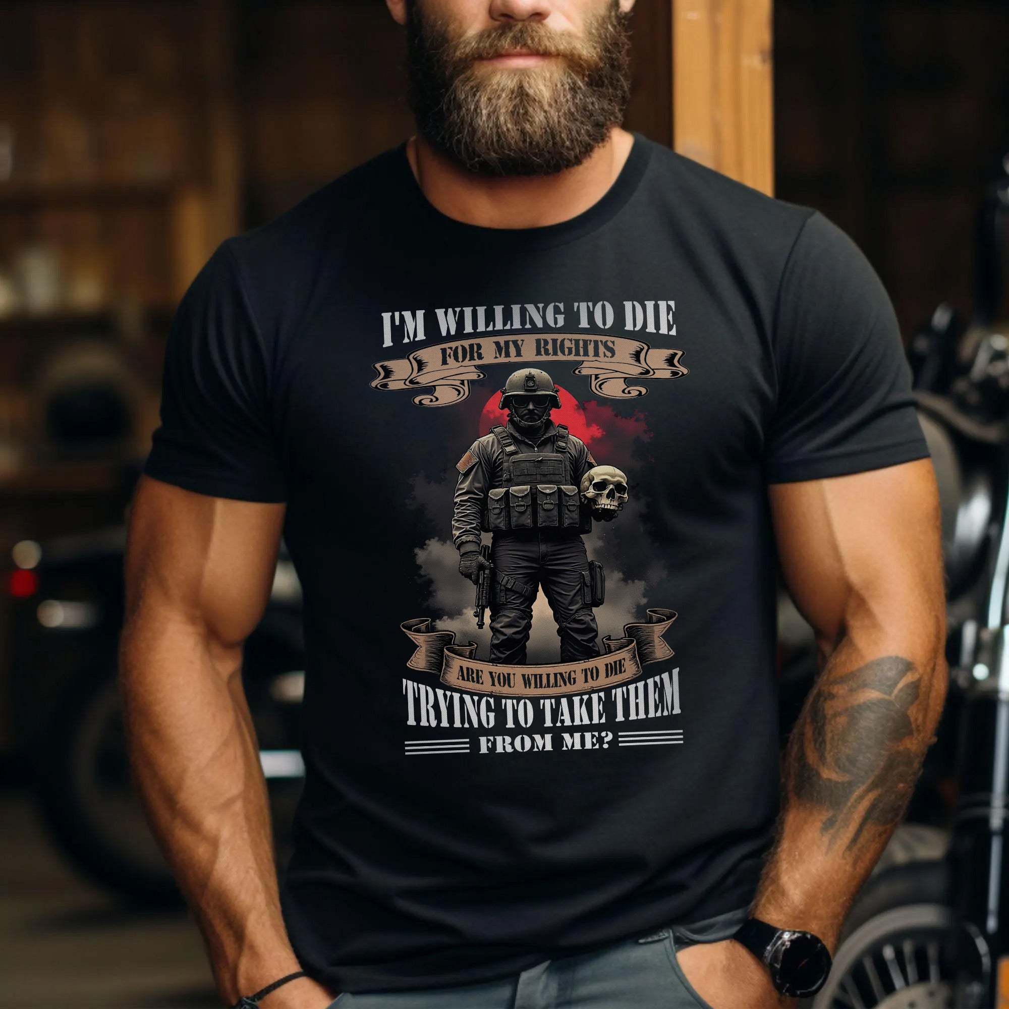 I’m Willing to Die for My Rights Are You Willing to Die Trying to Take Them US Military Veteran T-Shirt