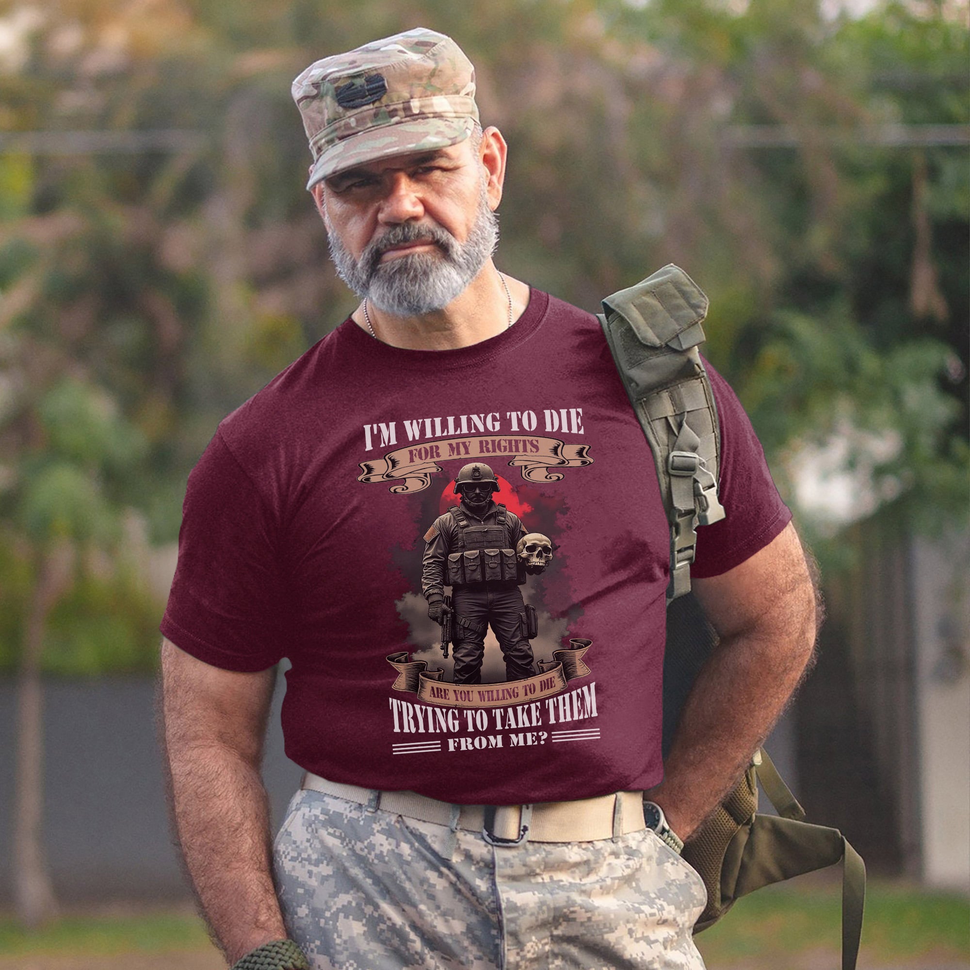 I’m Willing to Die for My Rights Are You Willing to Die Trying to Take Them US Military Veteran T-Shirt