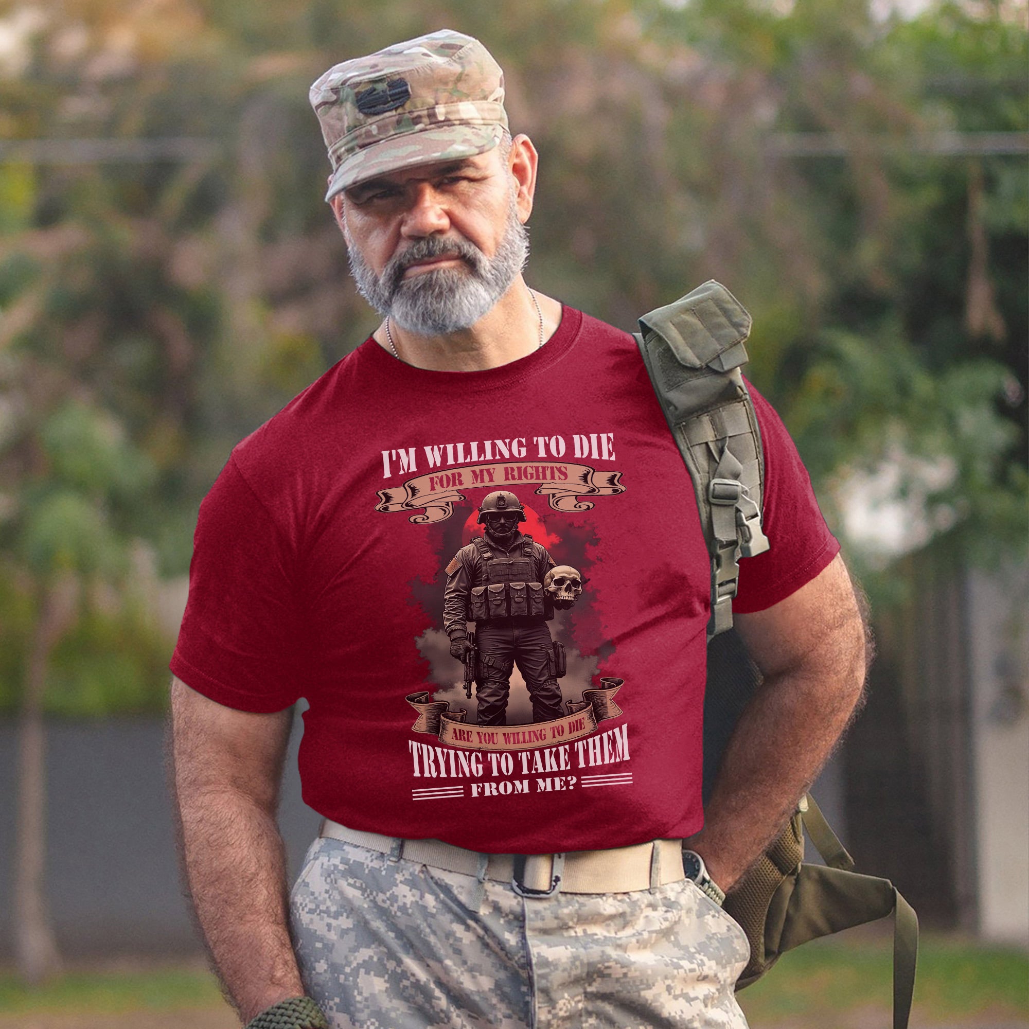 I’m Willing to Die for My Rights Are You Willing to Die Trying to Take Them US Military Veteran T-Shirt