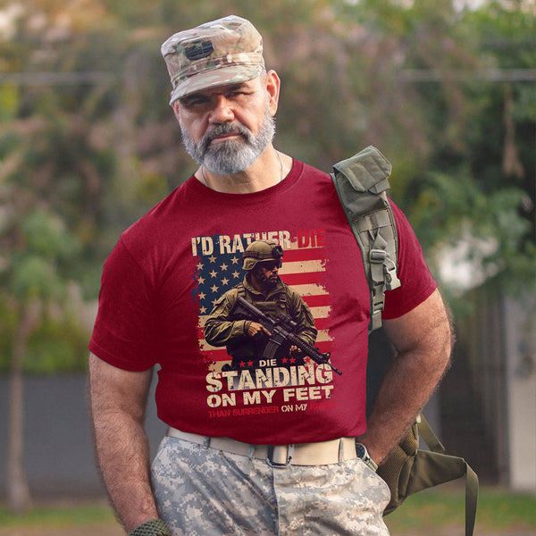I'd Rather Die Standing Than Kneel Bold T-Shirt