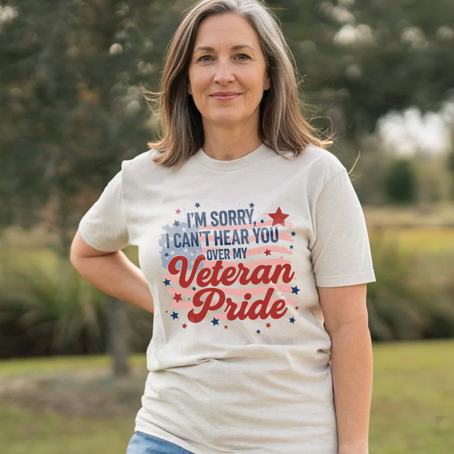 I'm Sorry I Can't Hear You Over My Veteran T-Shirt
