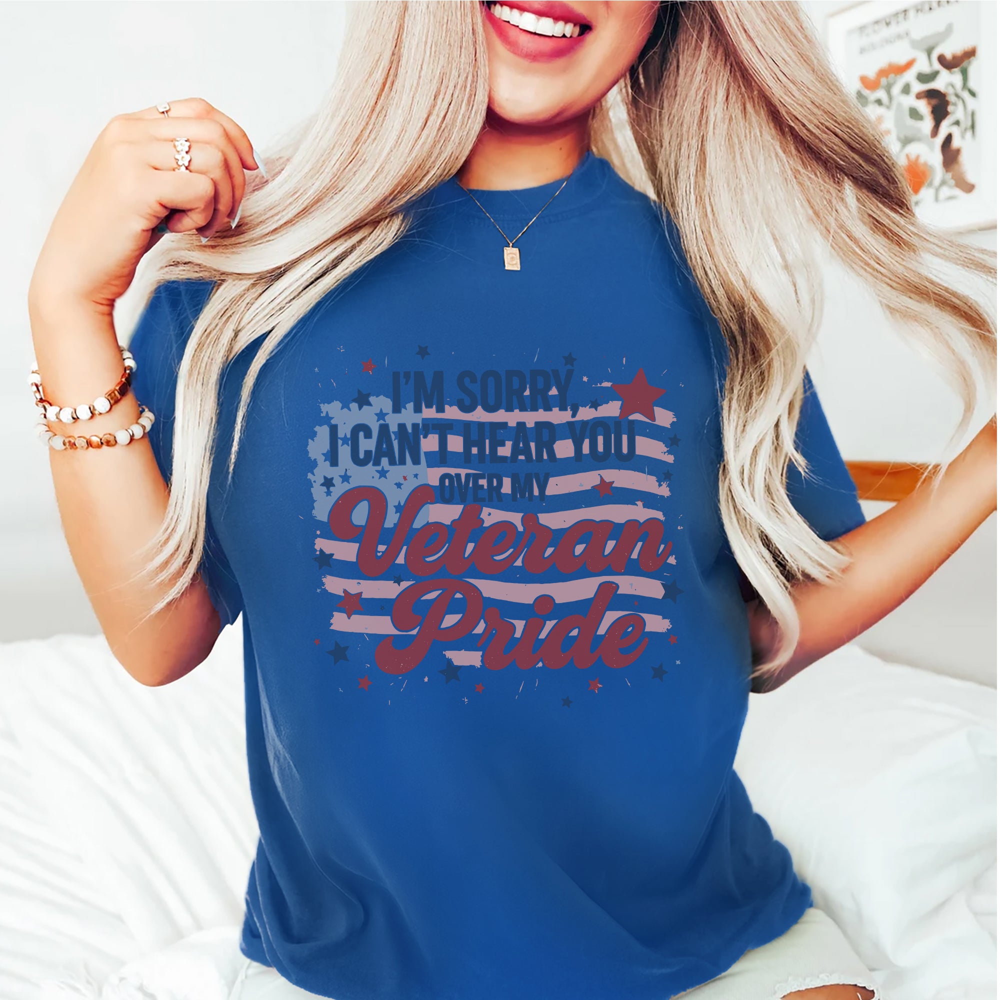 I'm Sorry I Can't Hear You Over My Veteran Pride Loud and Bold Statement of Military Honor T-Shirt