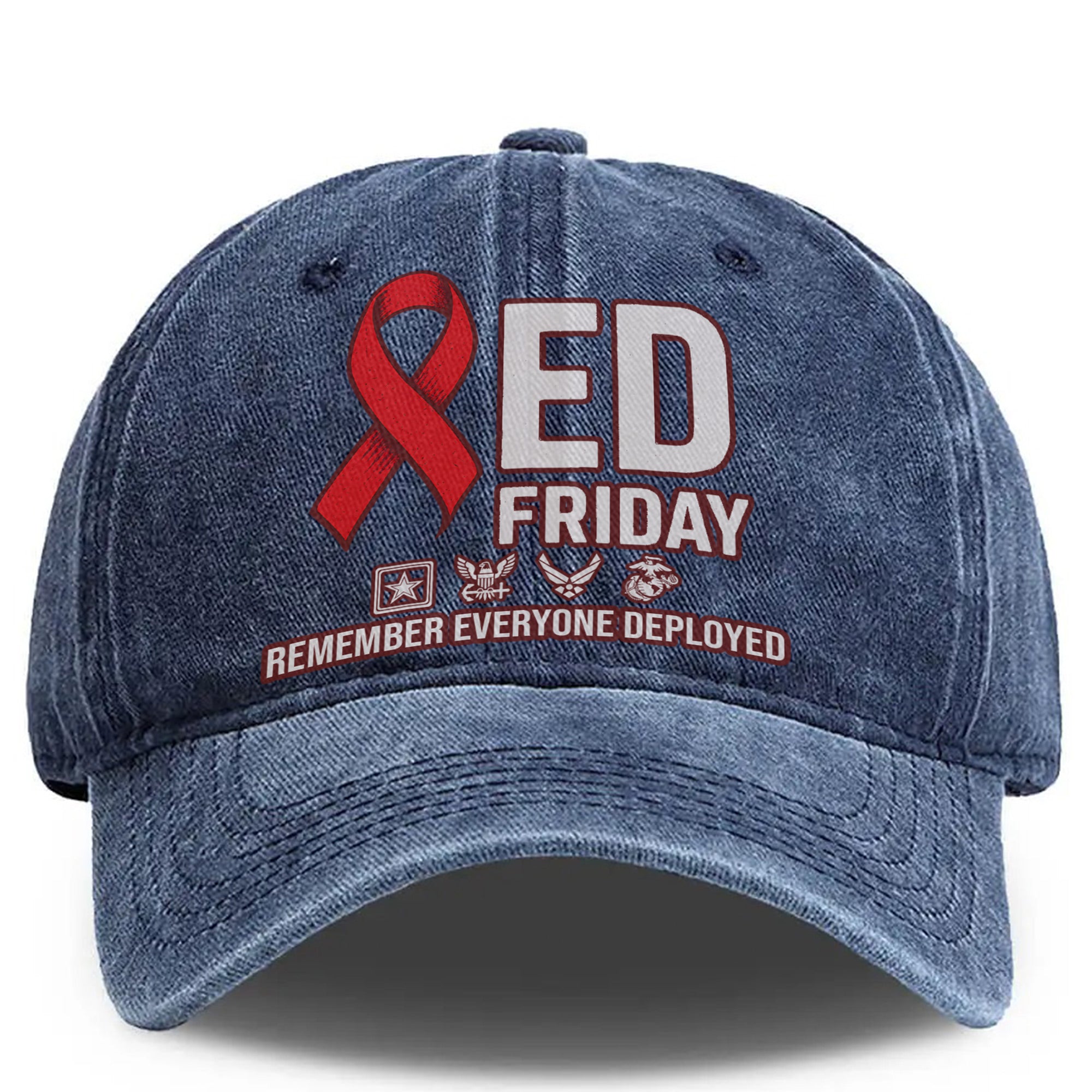 Red Friday Remember Everyone Deployed Until They All Come Home US Military Veteran Support Baseball Cap