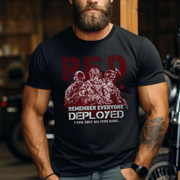 Red Friday Remember Everyone Deployed Until They All Come Home US Military Support T-Shirt