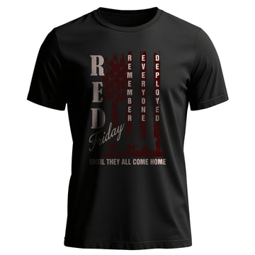Red Friday Remember Everyone Deployed duty T-Shirt