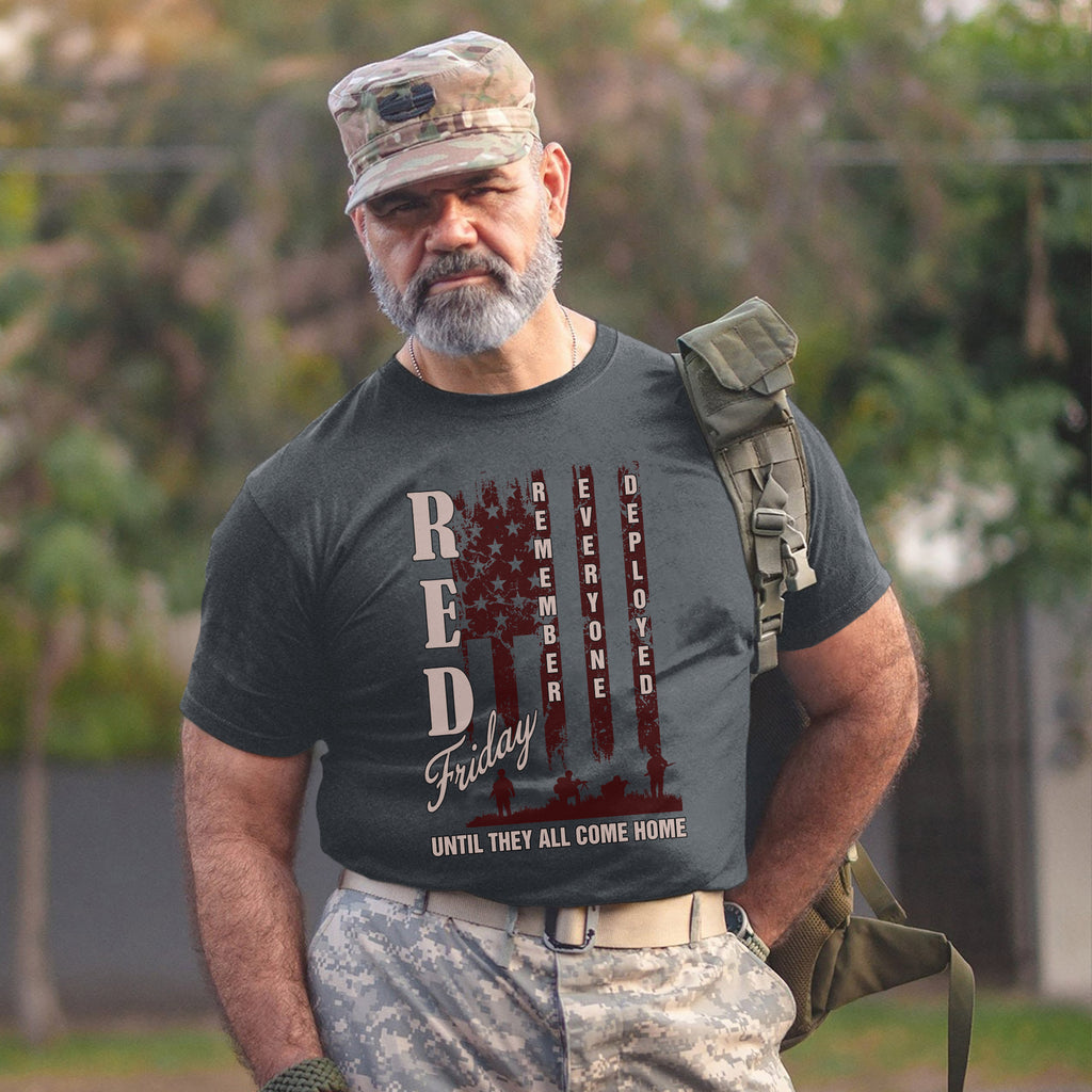 Red Friday Remember Everyone Deployed Until They All Come Home T-Shirt