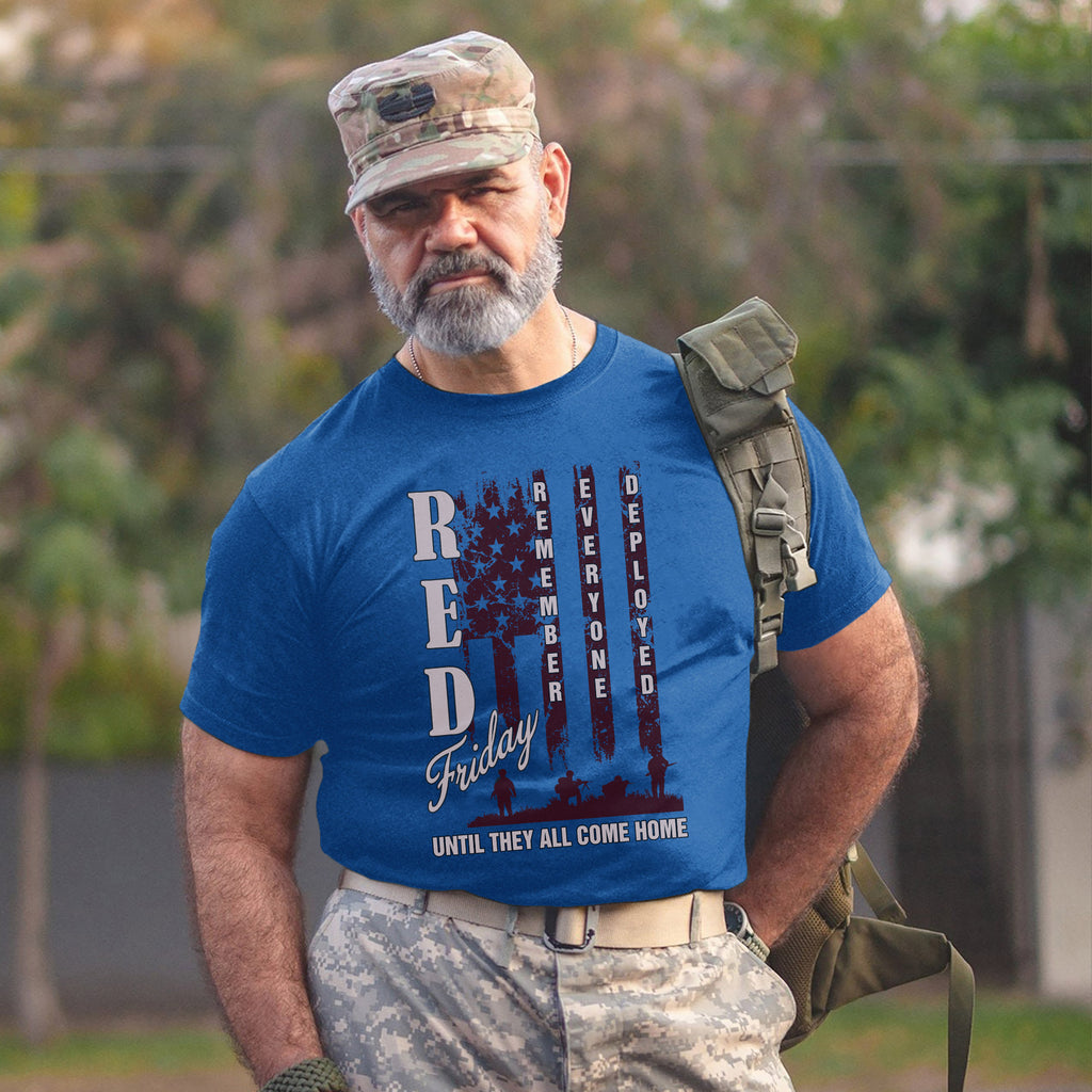 Red Friday Remember Everyone Deployed Until They All Come Home T-Shirt