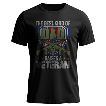 The Best Kind of Dad Raises a Veteran T-Shirt