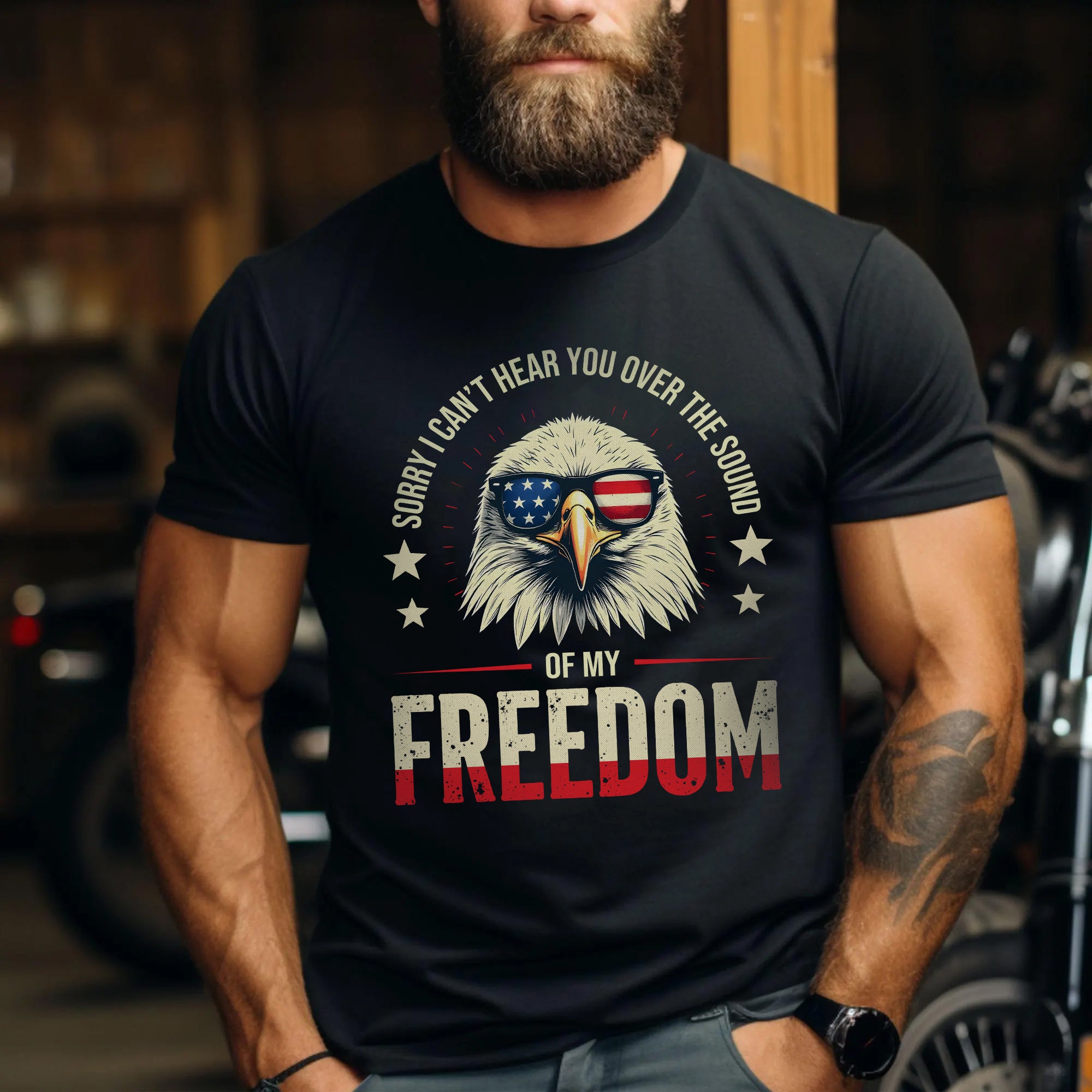 Sorry I Can’t Hear You Over the Sound of My Freedom Proud US Military Veteran T-Shirt