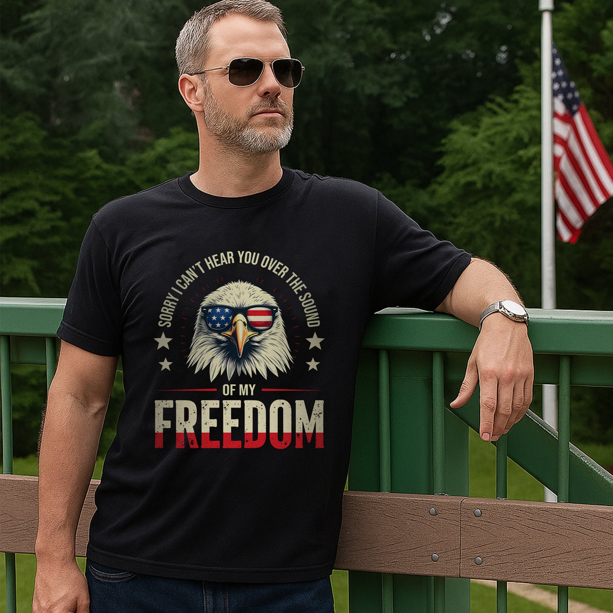 Sorry I Can’t Hear You Over the Sound of My Freedom Proud US Military Veteran T-Shirt