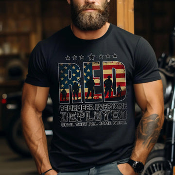 Red Friday Remember Everyone Deployed Until They All Come Home Proud US Military Veteran T-Shirt