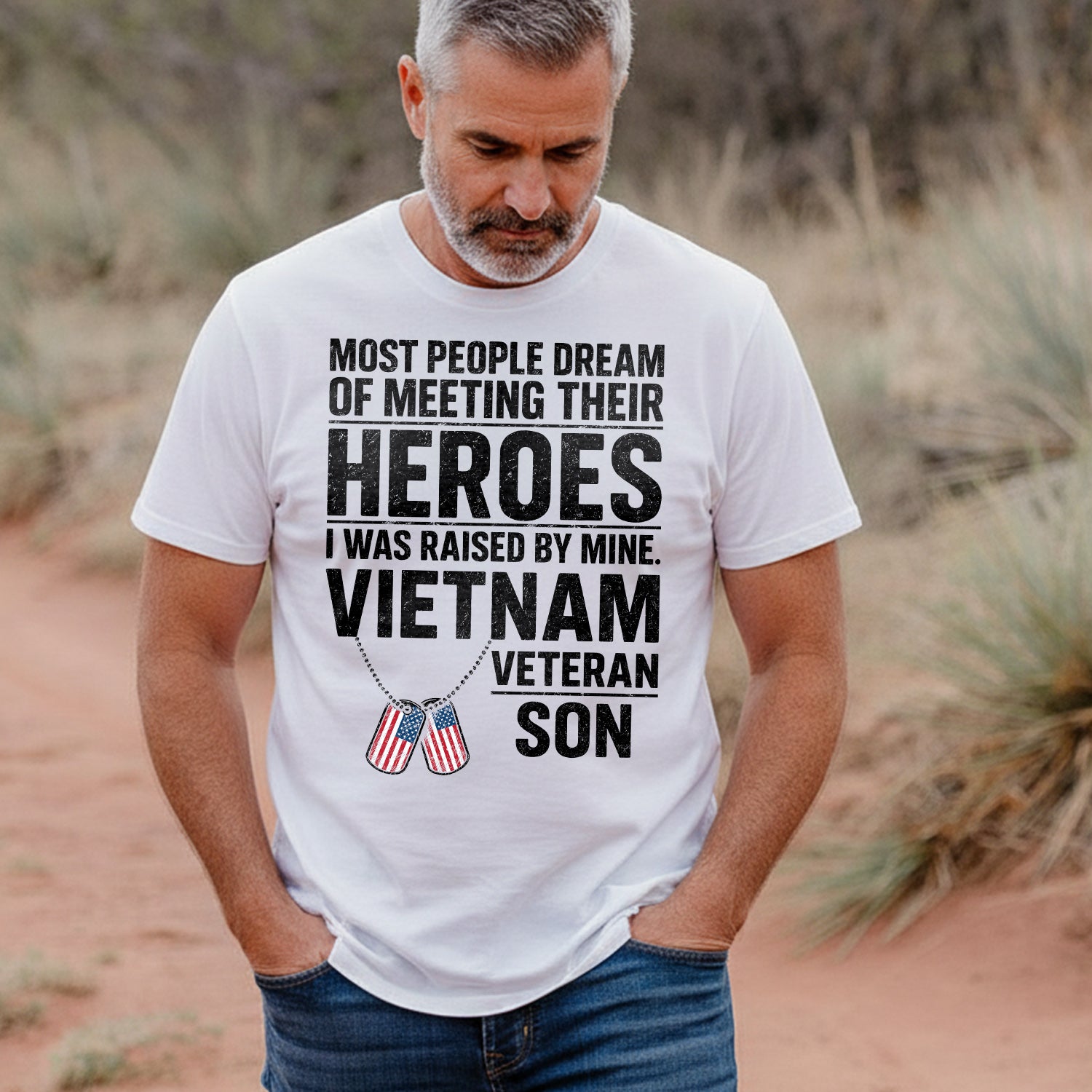 Most People Dream of Meeting Their Heroes I Was Raised by Mine Proud Vietnam Veteran Son T-Shirt Secondary image