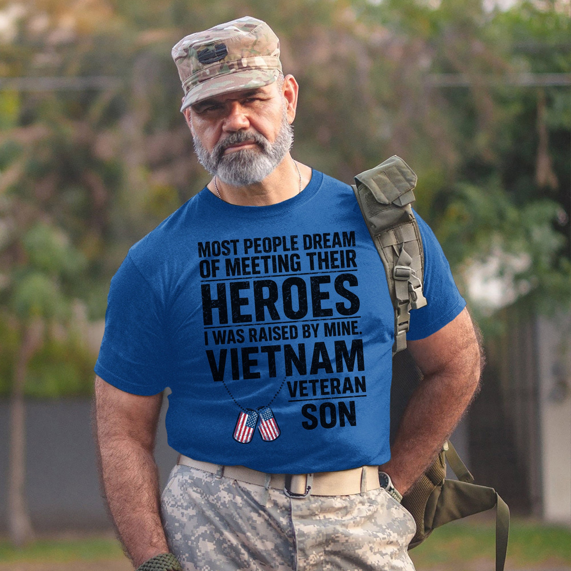 Most People Dream of Meeting Their Heroes I Was Raised by Mine Proud Vietnam Veteran Son T-Shirt