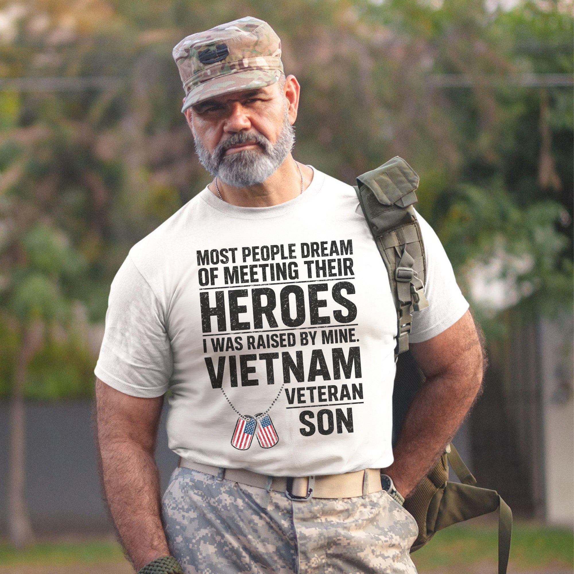 Most People Dream of Meeting Their Heroes I Was Raised by Mine Proud Vietnam Veteran Son T-Shirt