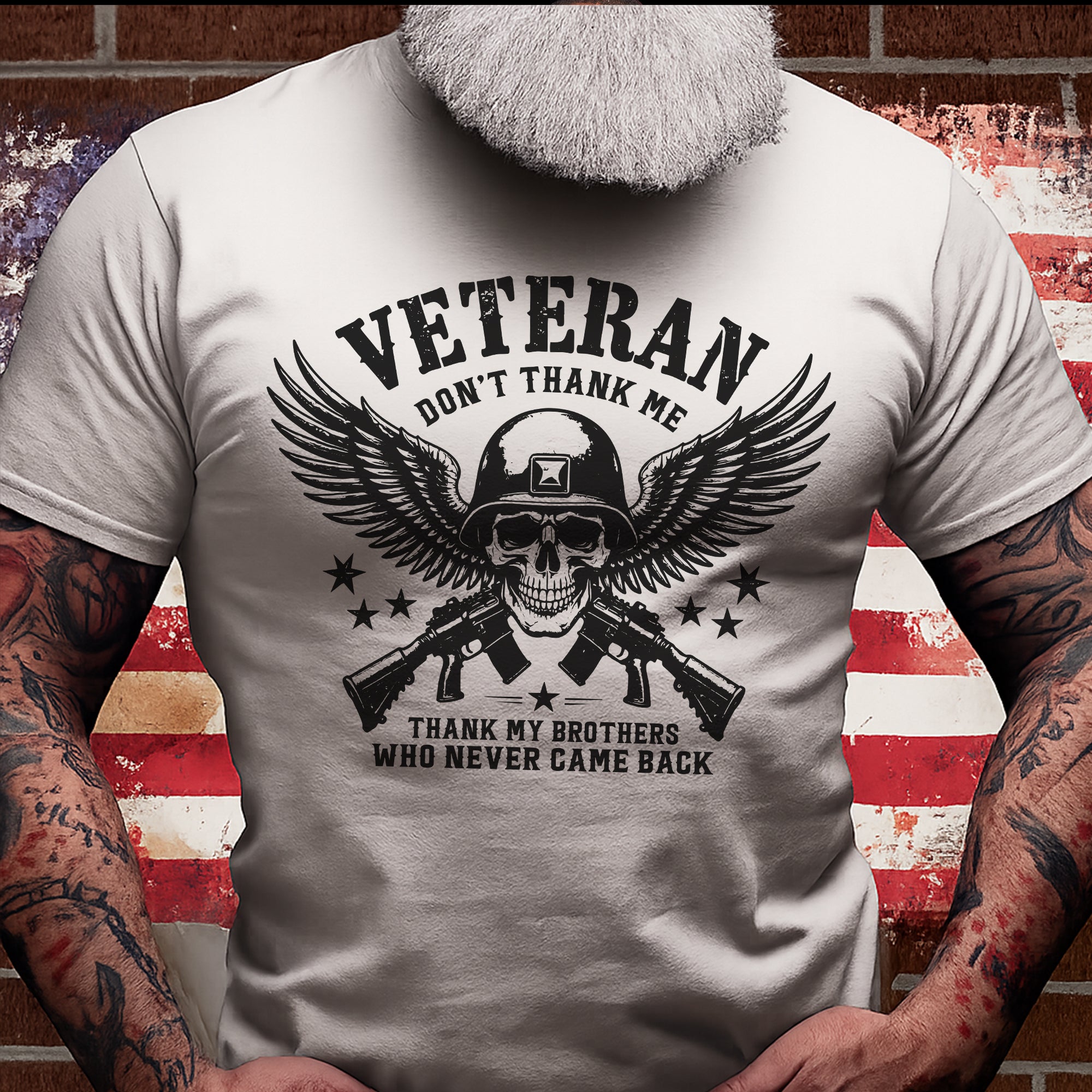 Veteran Don’t Thank Me Thank My Brothers Who Never Came Back Honoring the Fallen Heroes T-Shirt