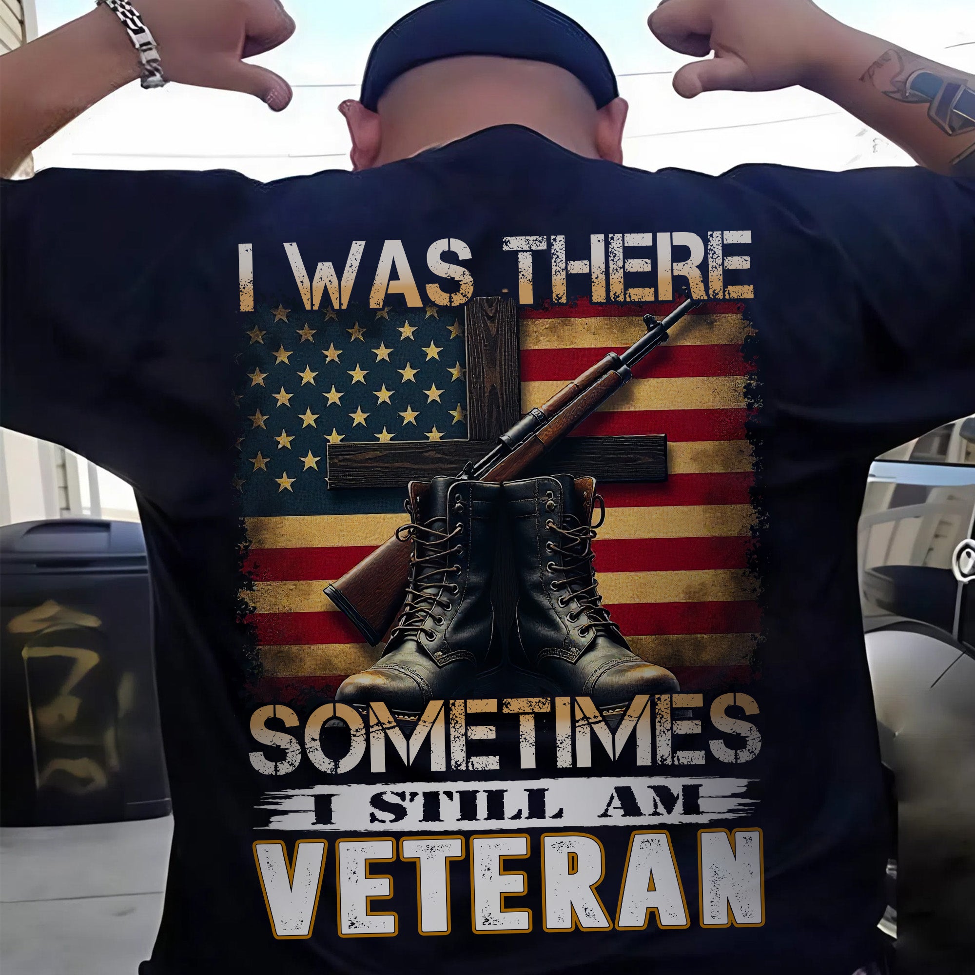 I Was There Sometimes I Still Am Veteran Quote Reflecting Silent Sacrifice and Lasting Service T-Shirt