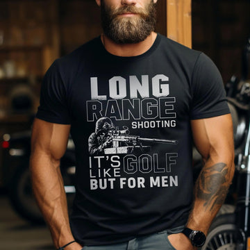 Long Range Shooting It’s Like Golf but for Men Proud US Military Veteran T-Shirt