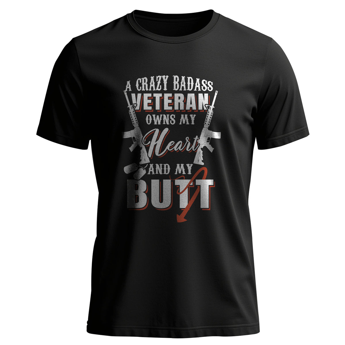 A Crazy Badass Veteran Owns My Heart and T-Shirt Main image