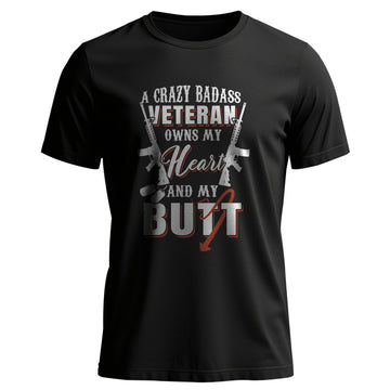A Crazy Badass Veteran Owns My Heart and T-Shirt