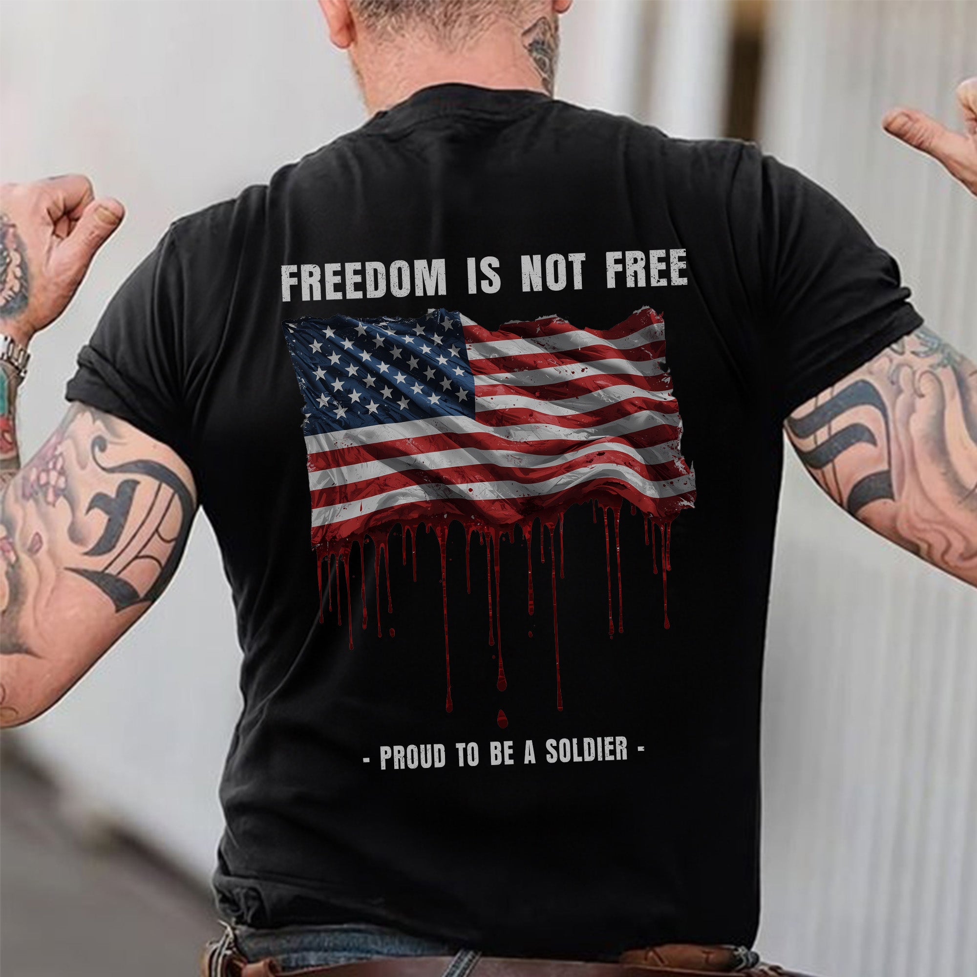 Freedom Is Not Free Freedom Proud to Be a Soldier US Military Veteran Patriotic T-Shirt