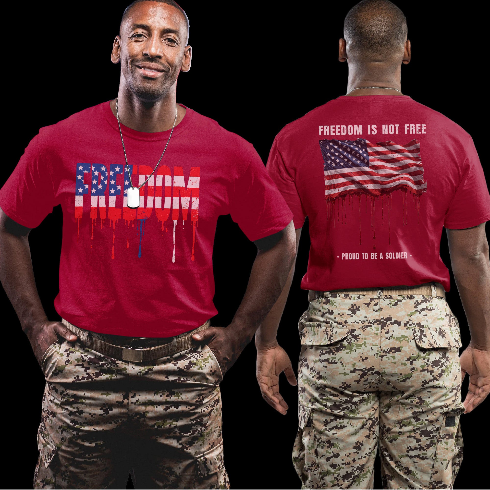 Freedom Is Not Free Freedom Proud to Be a Soldier US Military Veteran Patriotic T-Shirt