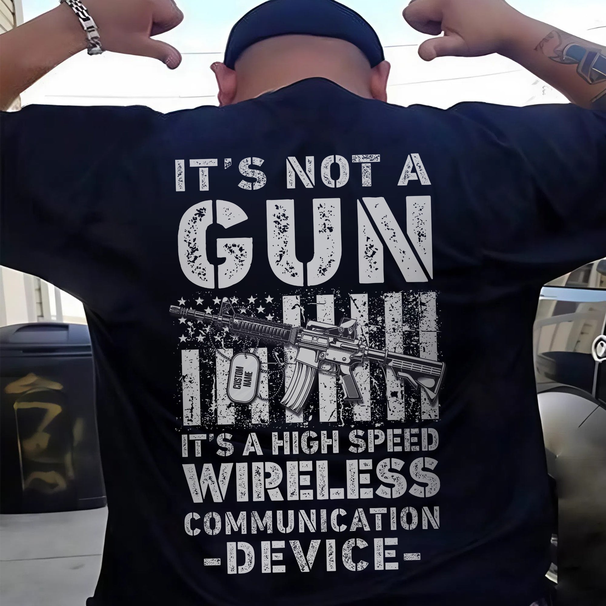 It’s Not a Gun It’s a High Speed Wireless Communication Device Proud US Military T-Shirt