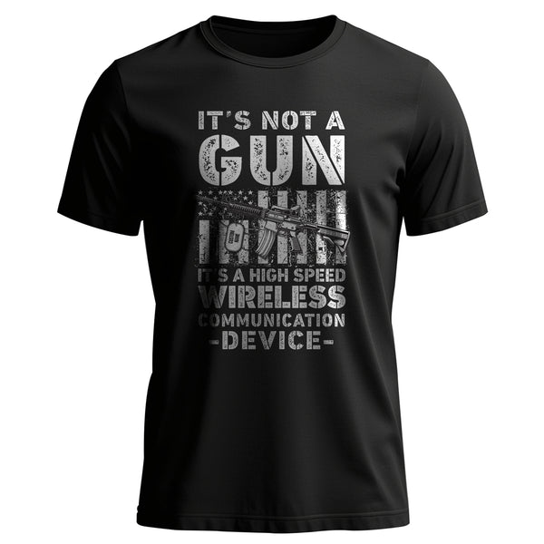 It’s Not a Gun It’s a Wireless Device T-Shirt