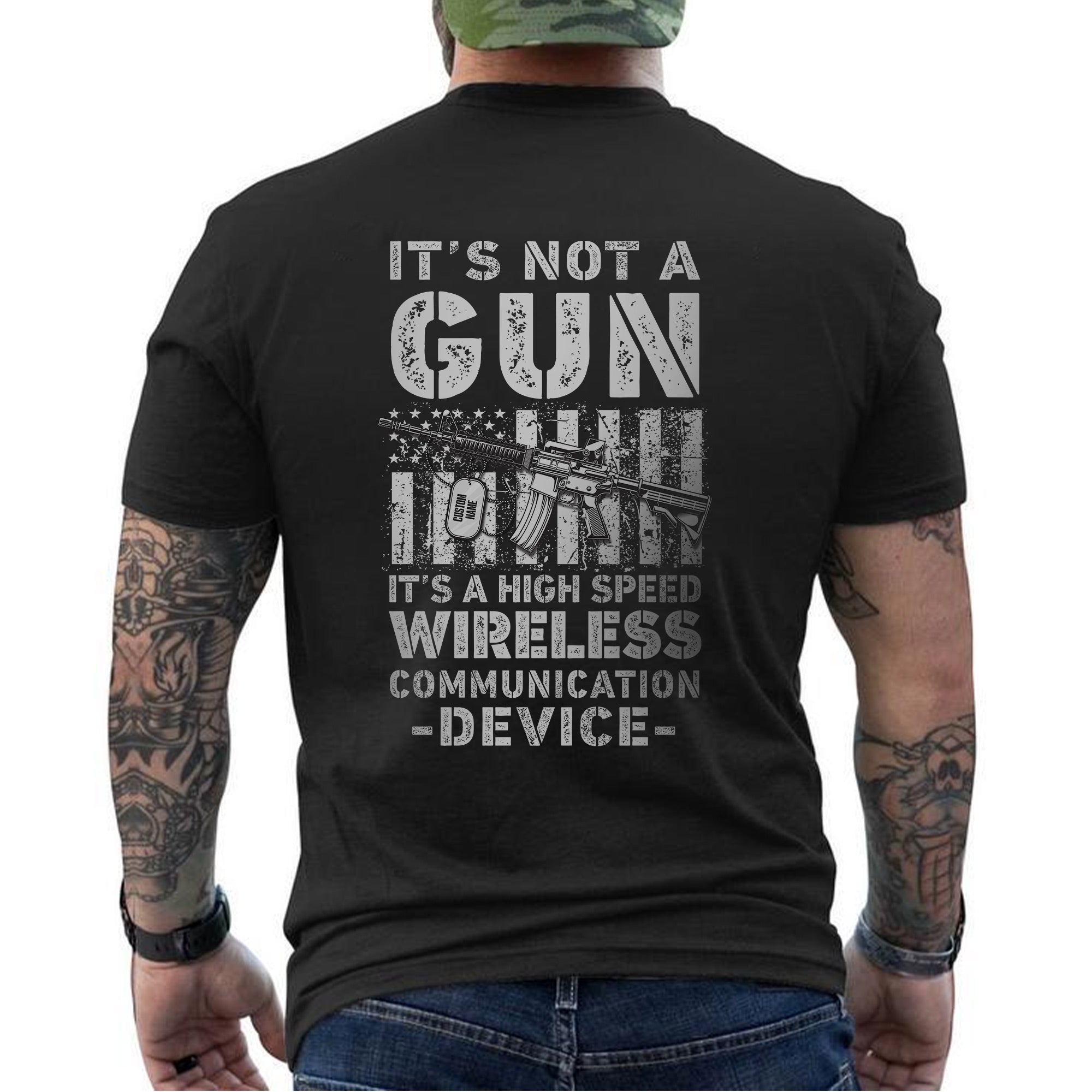 It’s Not a Gun It’s a High Speed Wireless Communication Device Proud US Military T-Shirt