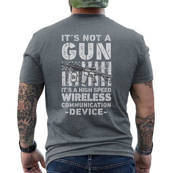 It’s Not a Gun It’s a Wireless Device T-Shirt