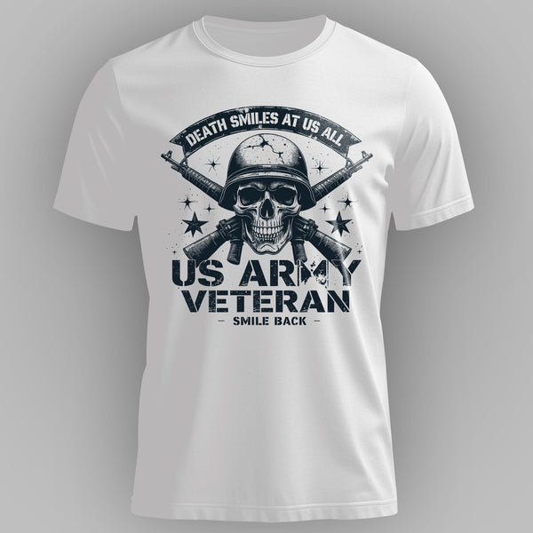 Death Smiles at Us All Proud US Military T-Shirt