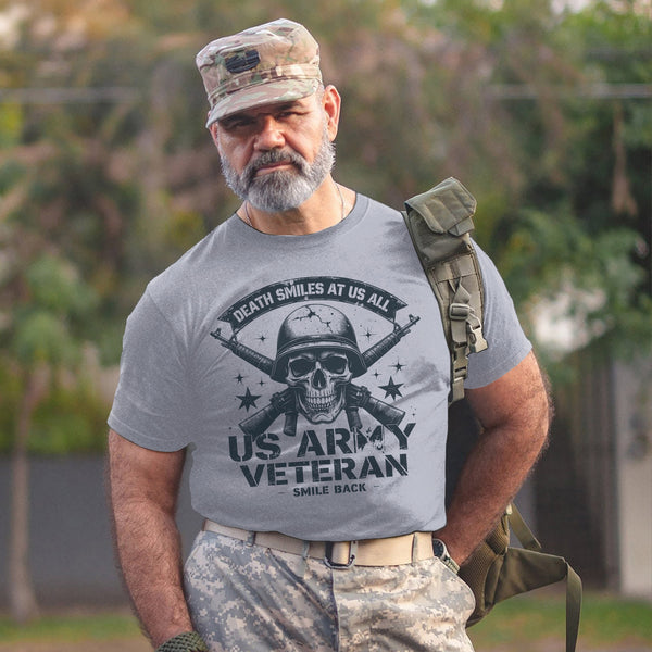 Death Smiles at Us All Proud US Military T-Shirt