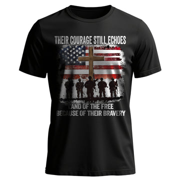 Their Courage Still Echoes Shirt Land of T-Shirt