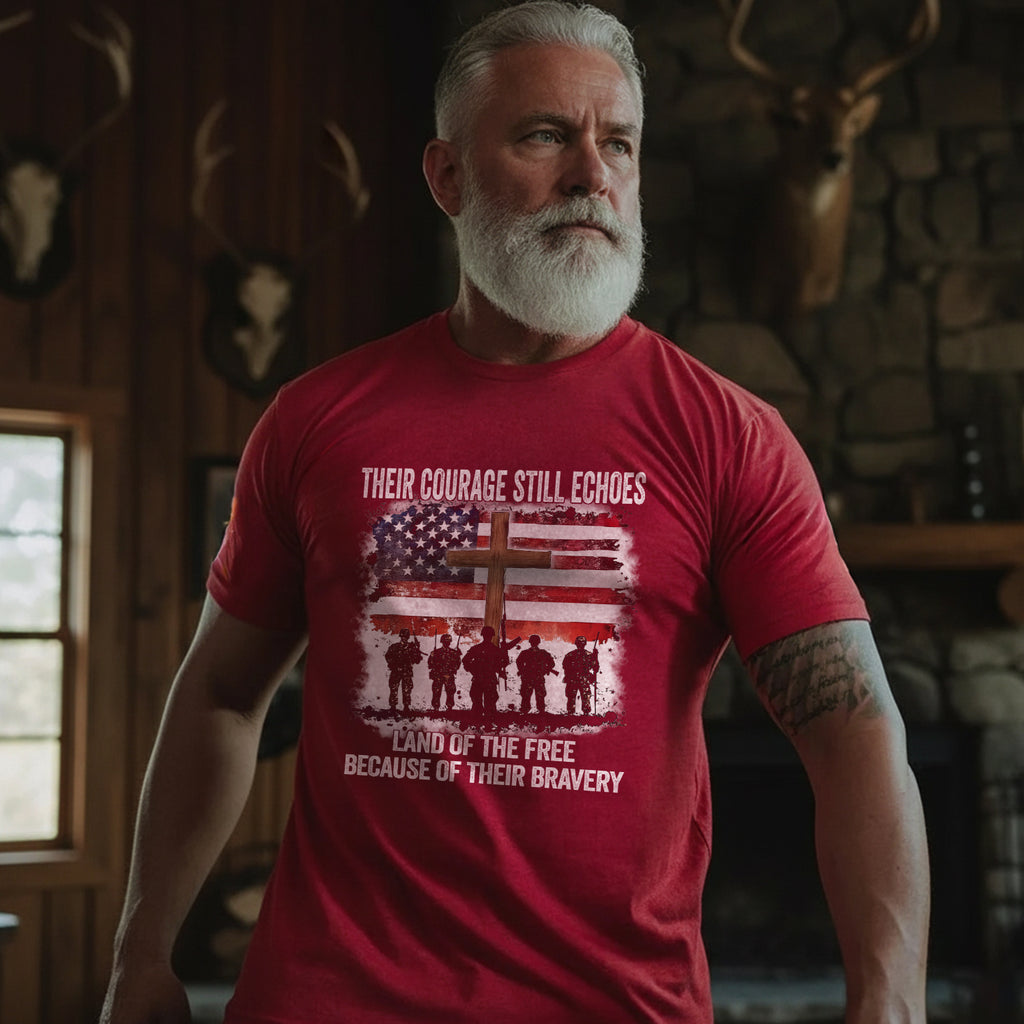 Their Courage Still Echoes Shirt Land of the Free Because of Their Bravery T-Shirt